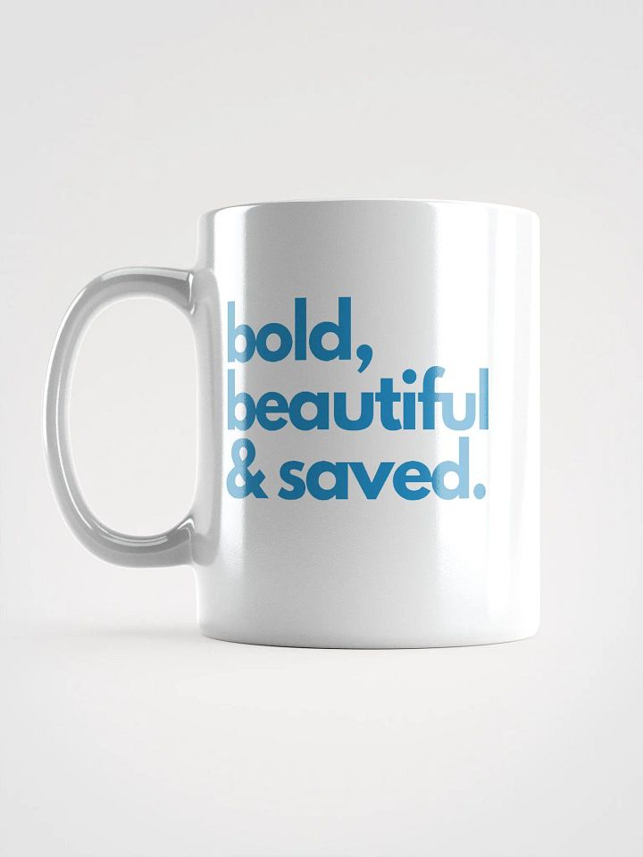 Bold Beautiful & Saved Mug product image (2)