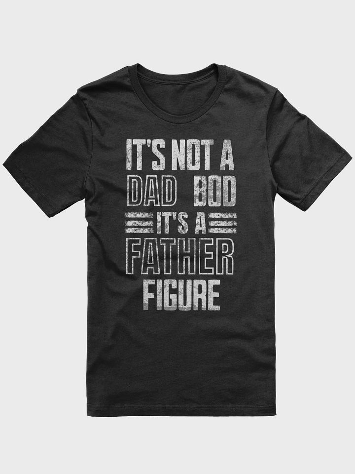 Father Figure Dad Bod T-Shirt - Funny Father's Day Gift product image (1)