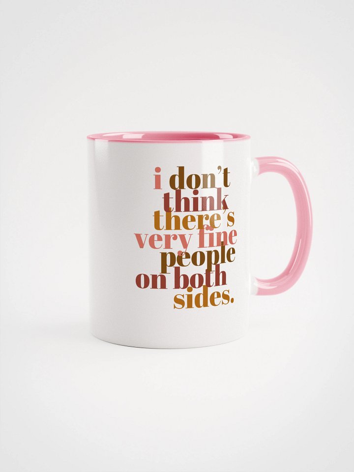 Very Fine People on Both Sides Mug- Being Liberal product image (1)