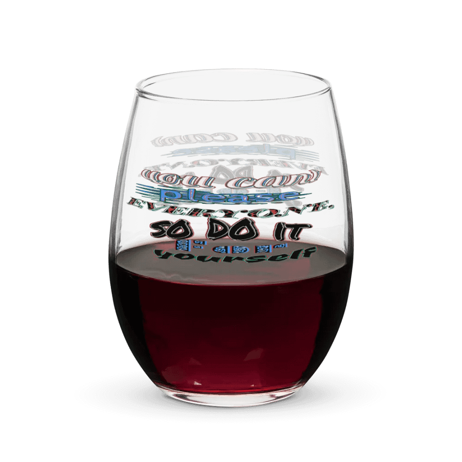 You Cant Please Everyone, So Do It For Yourself - Stemless Wine Glass product image (7)