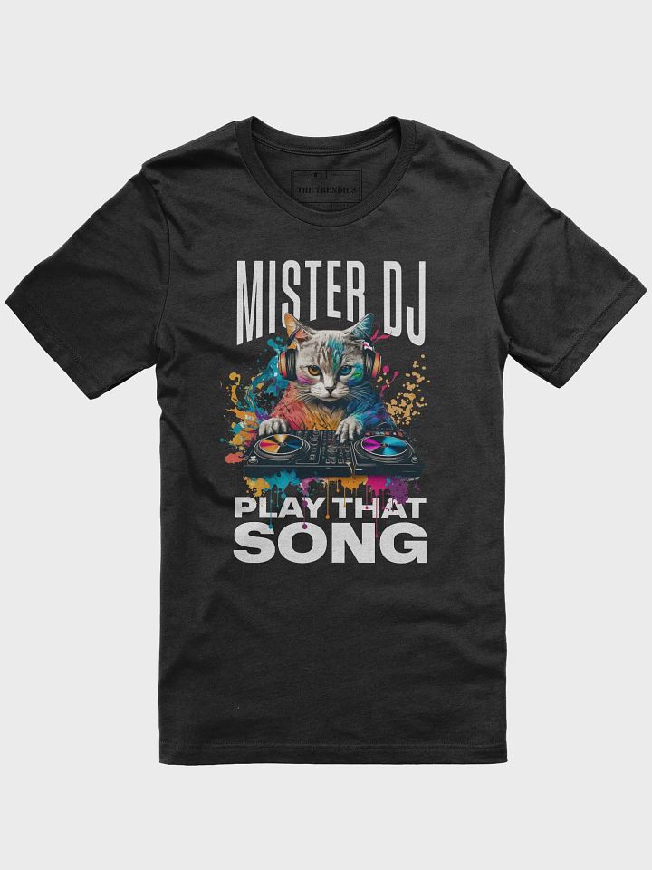 Mister DJ Play That Song Graphic Tee product image (1)