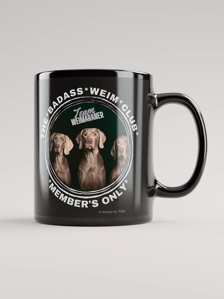 The Badass Weim Club - Black Glossy Mug product image (2)