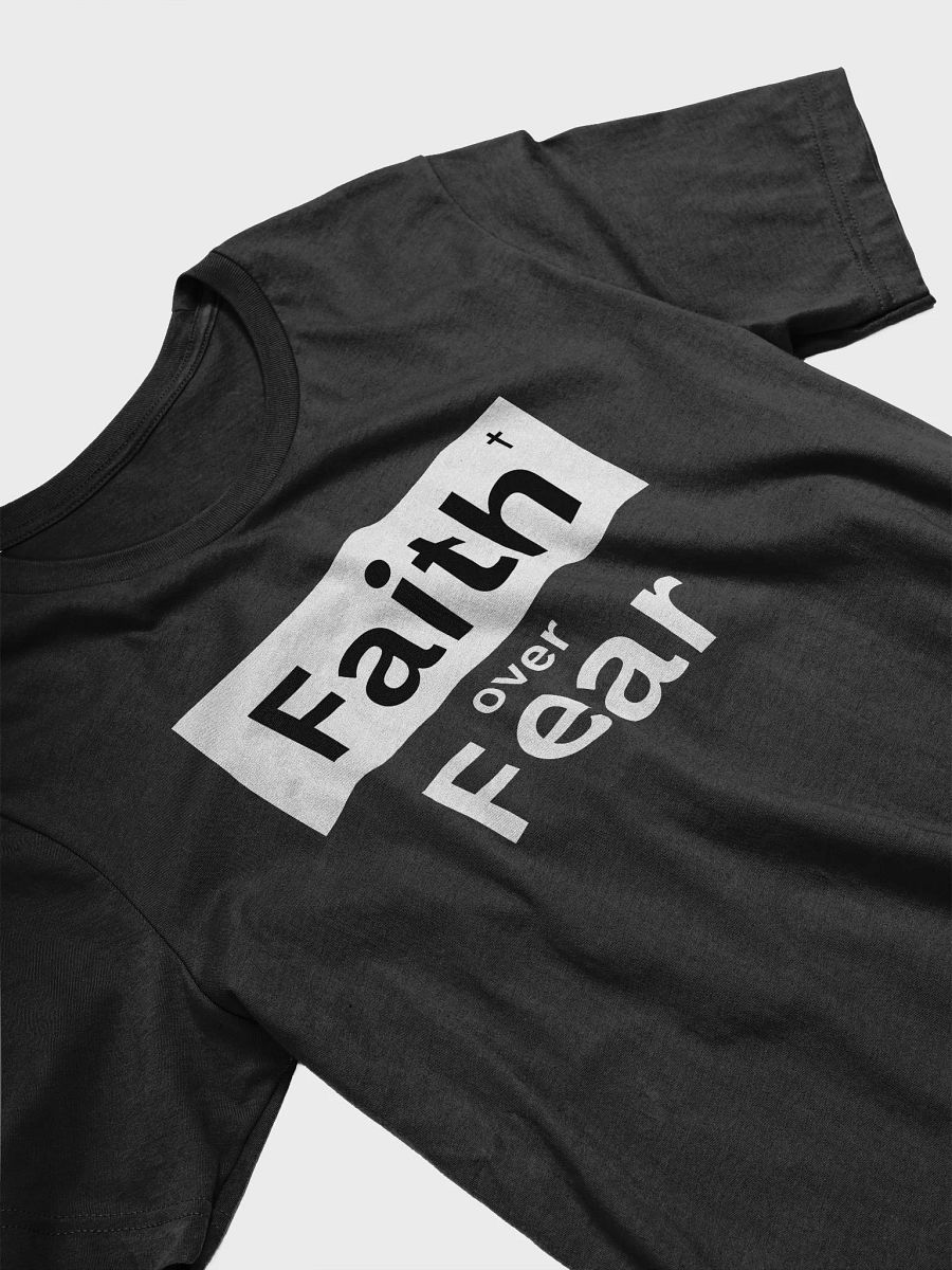 Faith Over Fear T-Shirt product image (8)