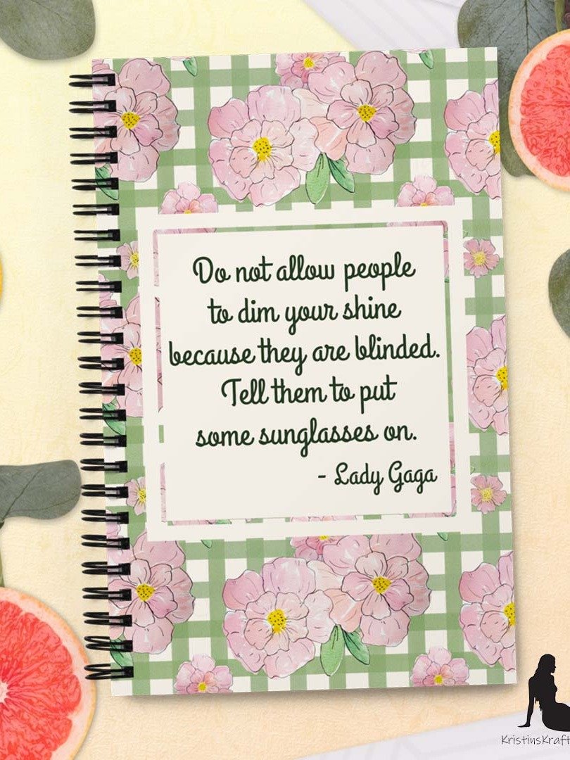 Do Not Allow People to Dim Your Shine - Lady Gaga Notebook product image (9)