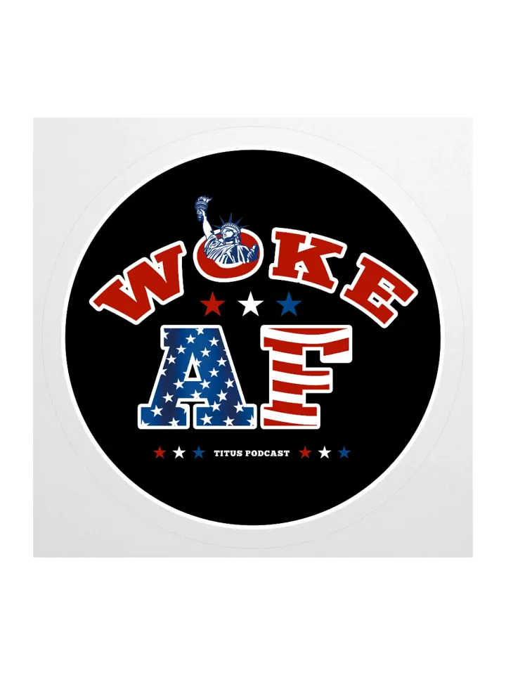 WOKE AF Titus Podcast Sticker product image (2)