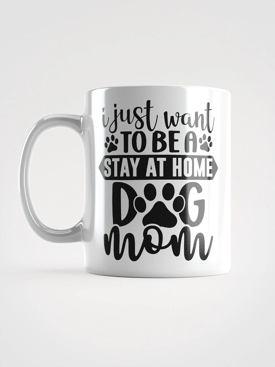 Stay at Home Dog Mom Glossy Mug product image (18)