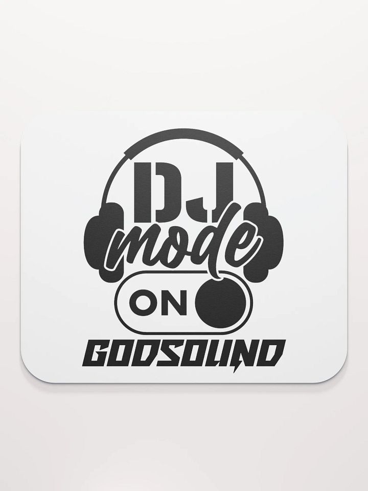 DJ GodSOUND DJ Mode On Mouse Pad product image (2)