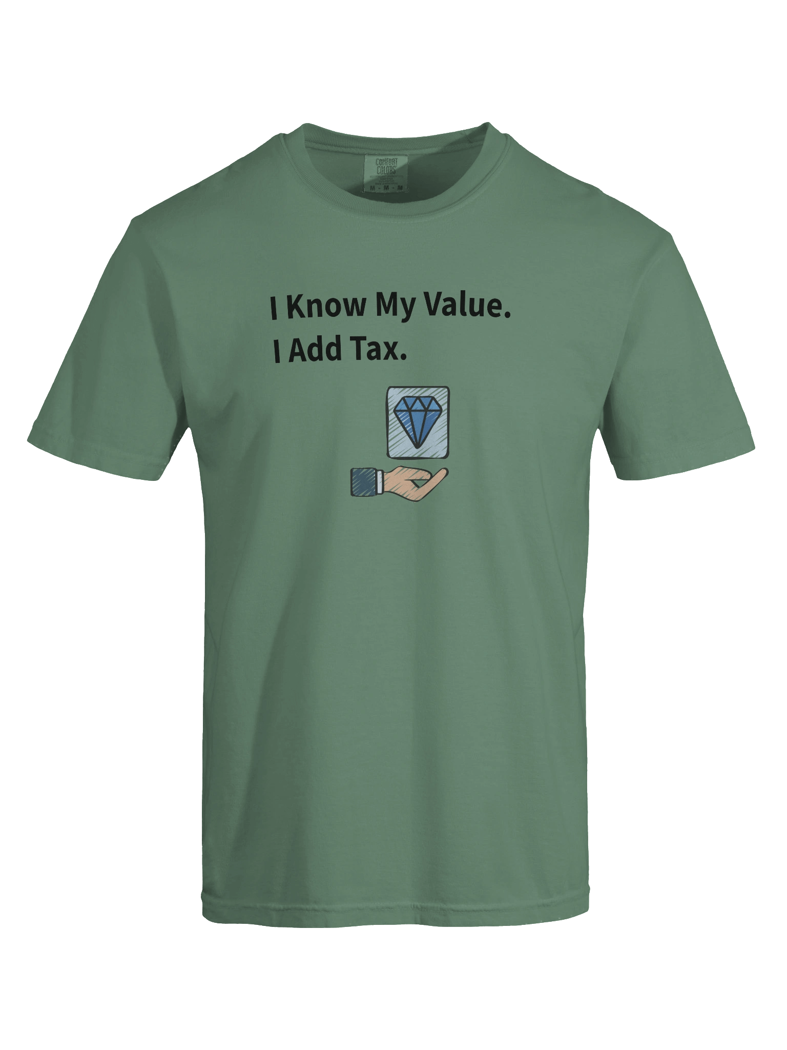 I Know My Value. I Add Tax. product image (97)