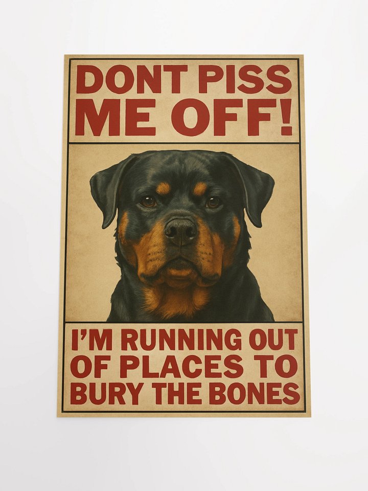 Rottweiler - Don't Piss Me Off! Poster product image (1)