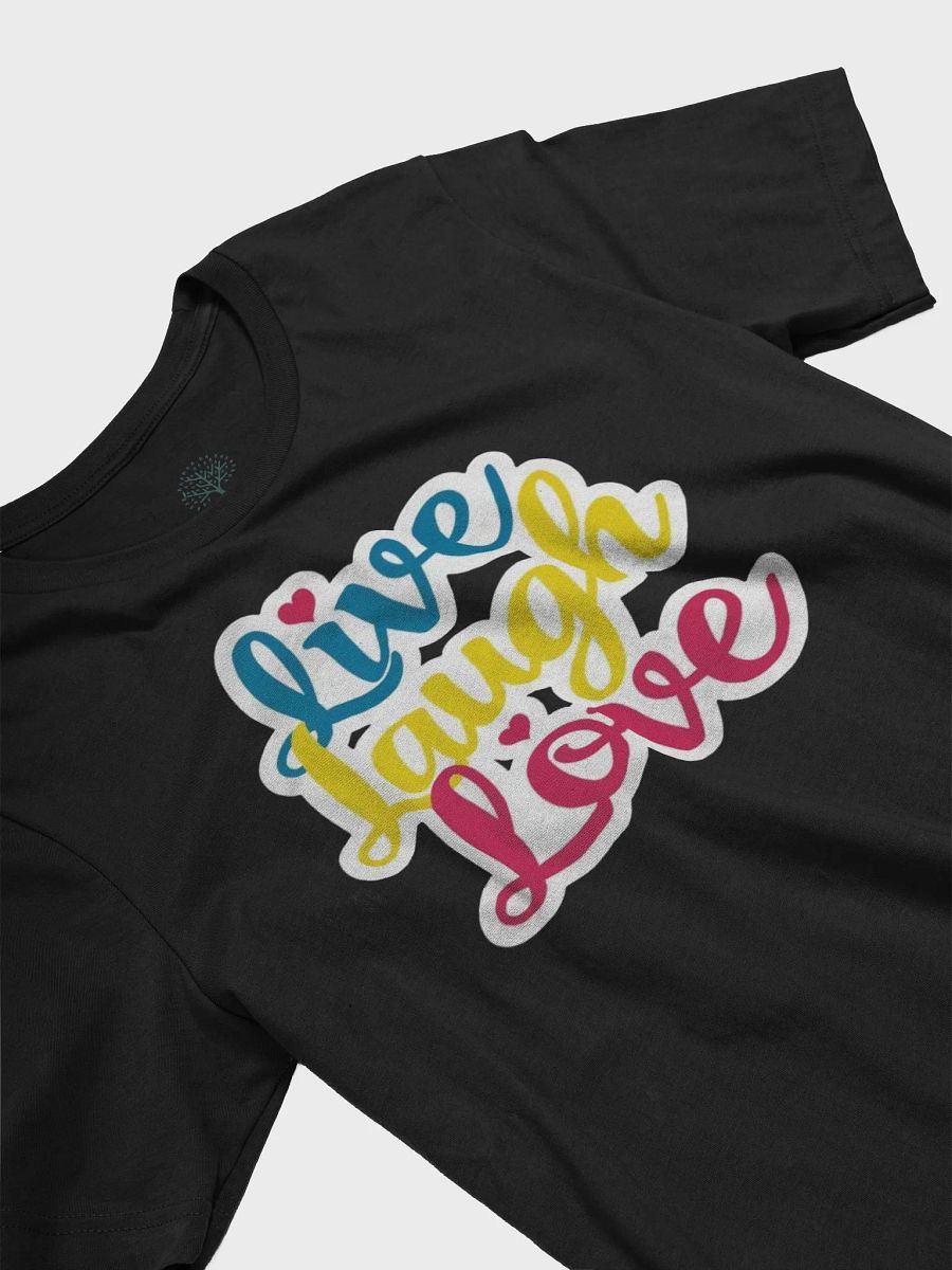 Graphic Grove Inspirational Live Laugh Love T-Shirt - Multicolor Design product image (5)