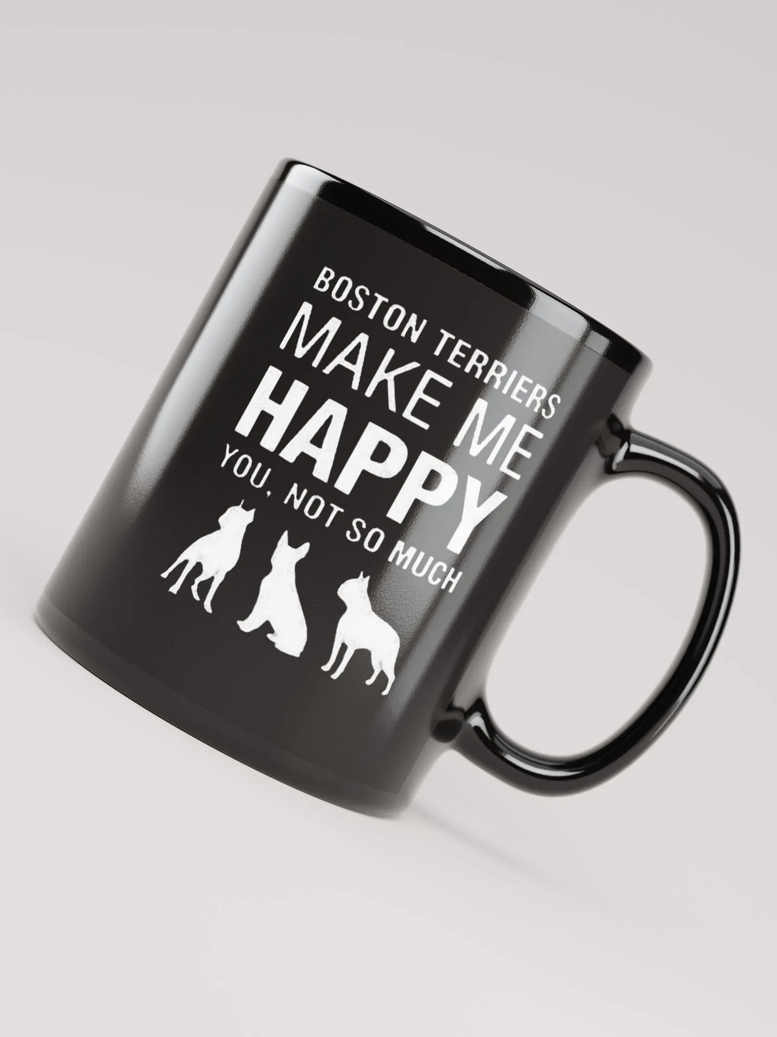 Boston Terriers Make Me Happy - Glossy Mug product image (4)