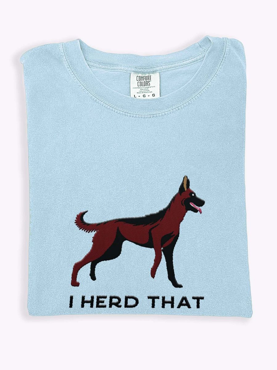 I Herd That T-Shirt(Embroidered) of a Belgian Malinois(Mahogany) product image (1)