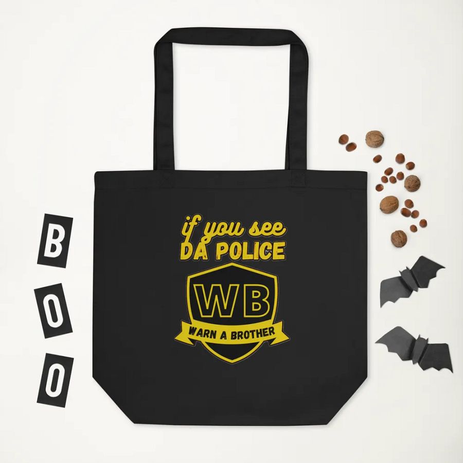 IF YOU SEE DA POLICE, WARN A BROTHER product image (7)
