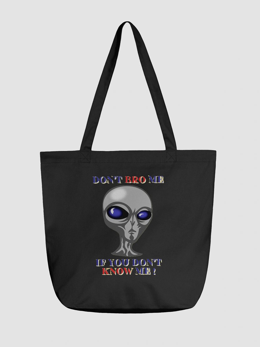 DON'T BRO ME IF YOU DON'T KNOW ME product image (2)