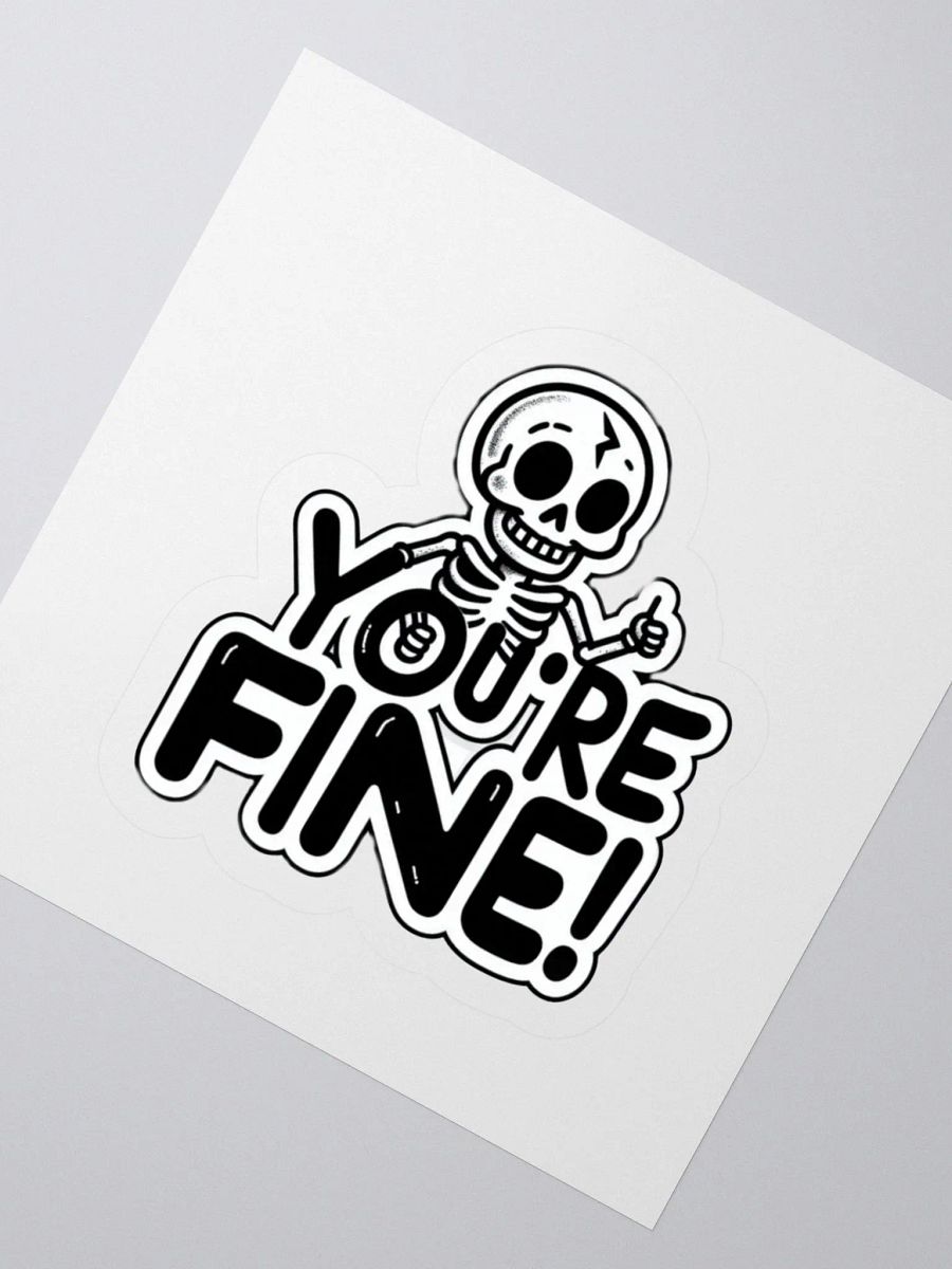 Zticker You're fine! product image (2)