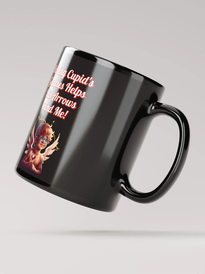 Hoping Cupid's Glasses Helps His Arrows Find Me! Black Mug product image (3)