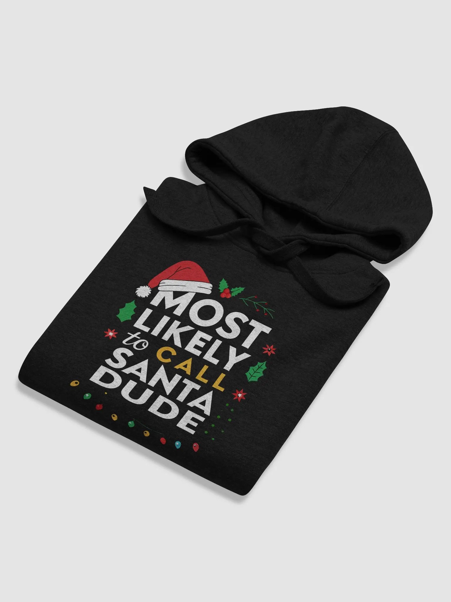 Most Likely To Call Santa Dude Premium Hoodie product image (56)