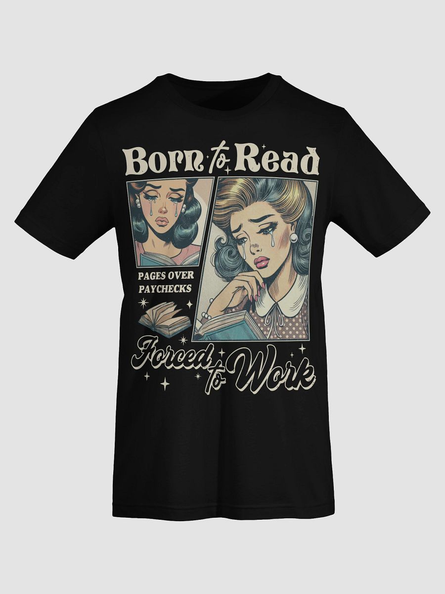Born to Read Forced to Work Shirt product image (19)