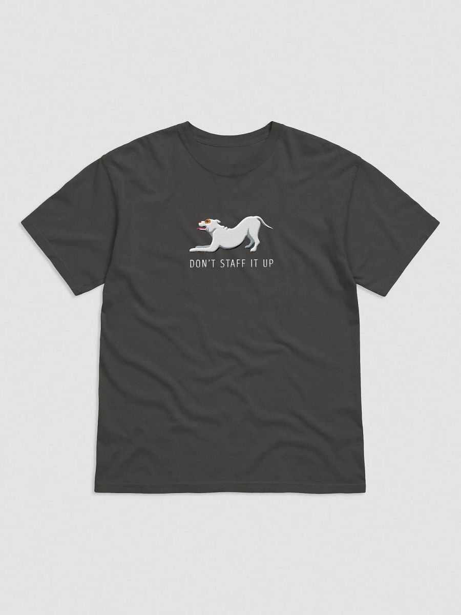 Don't Staff It Up T-Shirt(Embroidered) of a Staffordshire Terrier(White) product image (4)