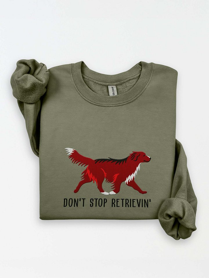 Don't Stop Retrievin' Sweatshirt (Embroidered) of a Nova Scotia Duck Tolling Retriever(Dark Red) product image (1)