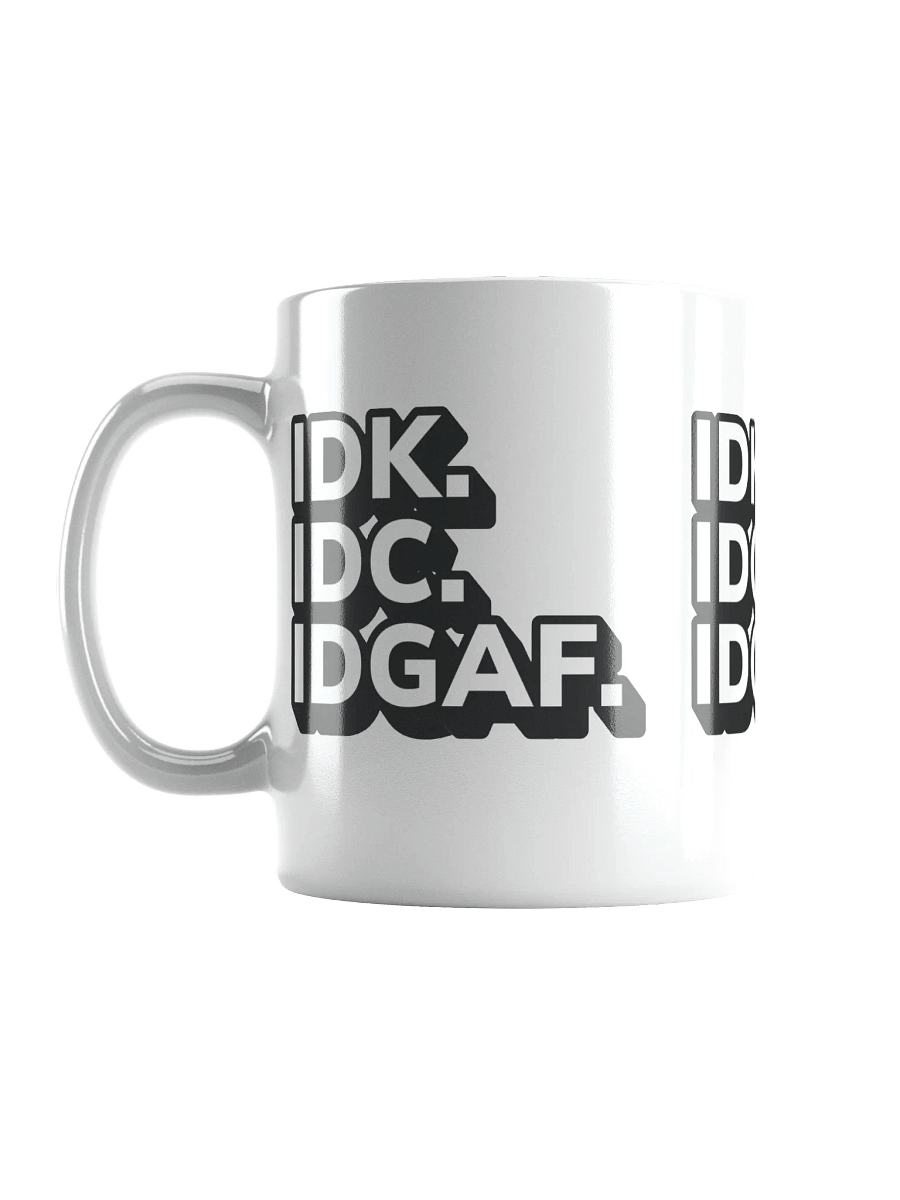 Don't Known, Don't Care Mug product image (6)