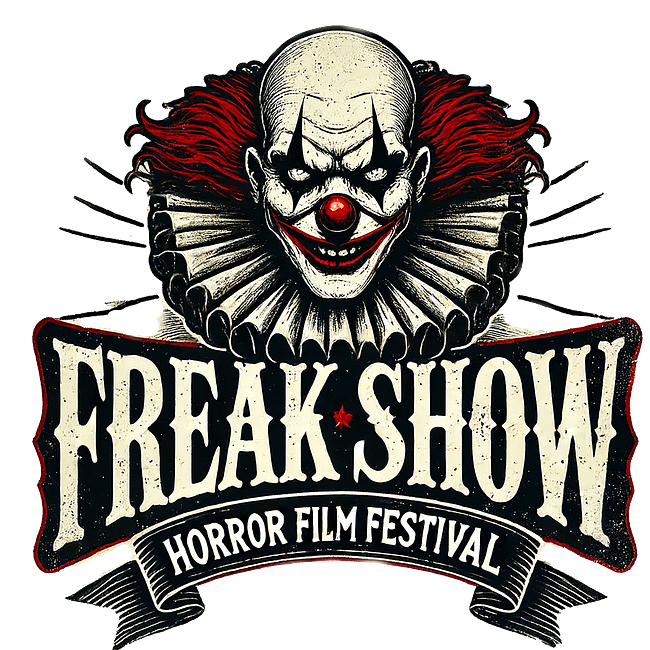 FREAK SHOW Horror Film Festival