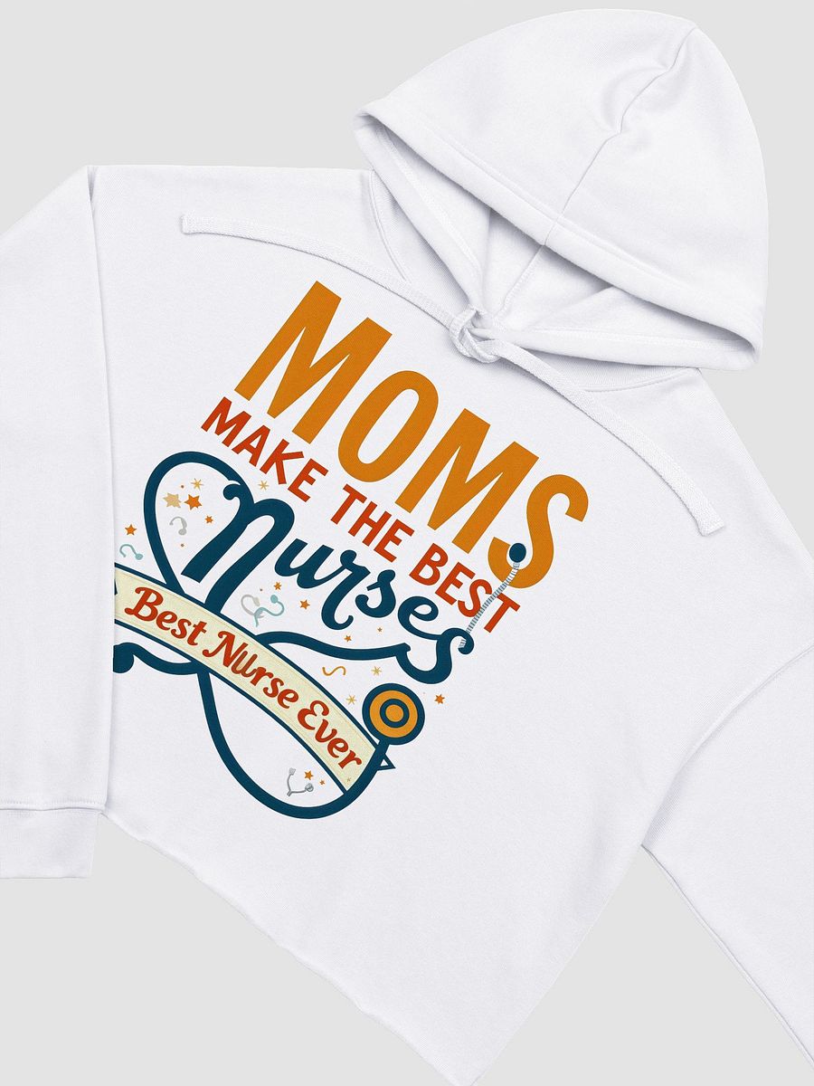 Moms Make the Best Nurses Crop Hoodie product image (16)