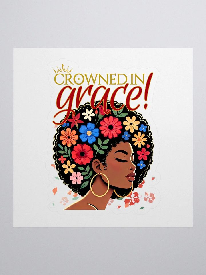 Crowned in Grace Kiss Cut Sticker product image (1)