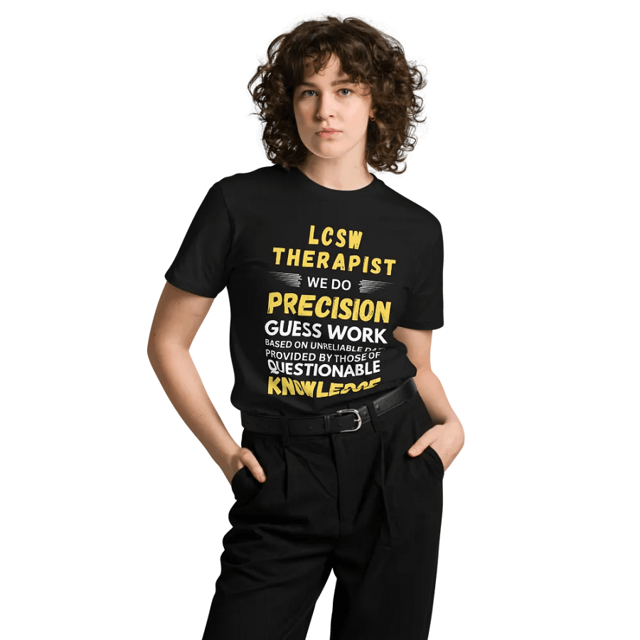 Lcsw Therapist We Do Precision Guess Work Unisex Premium T-Shirt product image (4)