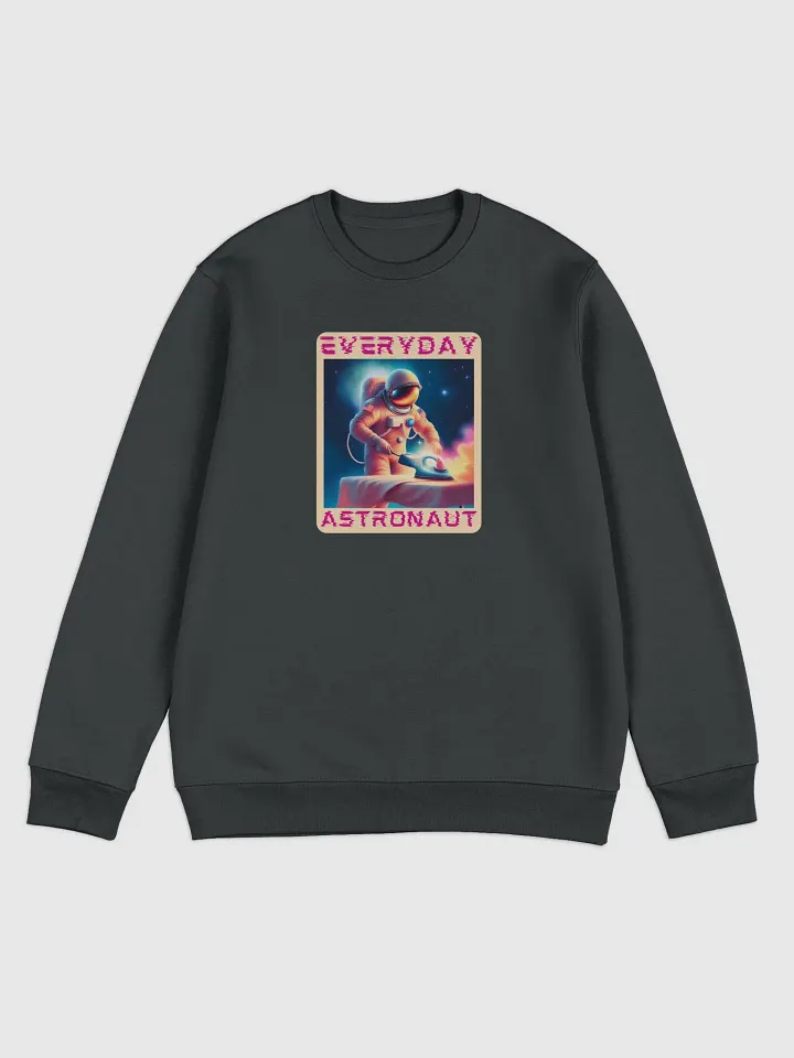 Everyday Astronaut Ironing Unisex Sweatshirt product image (3)