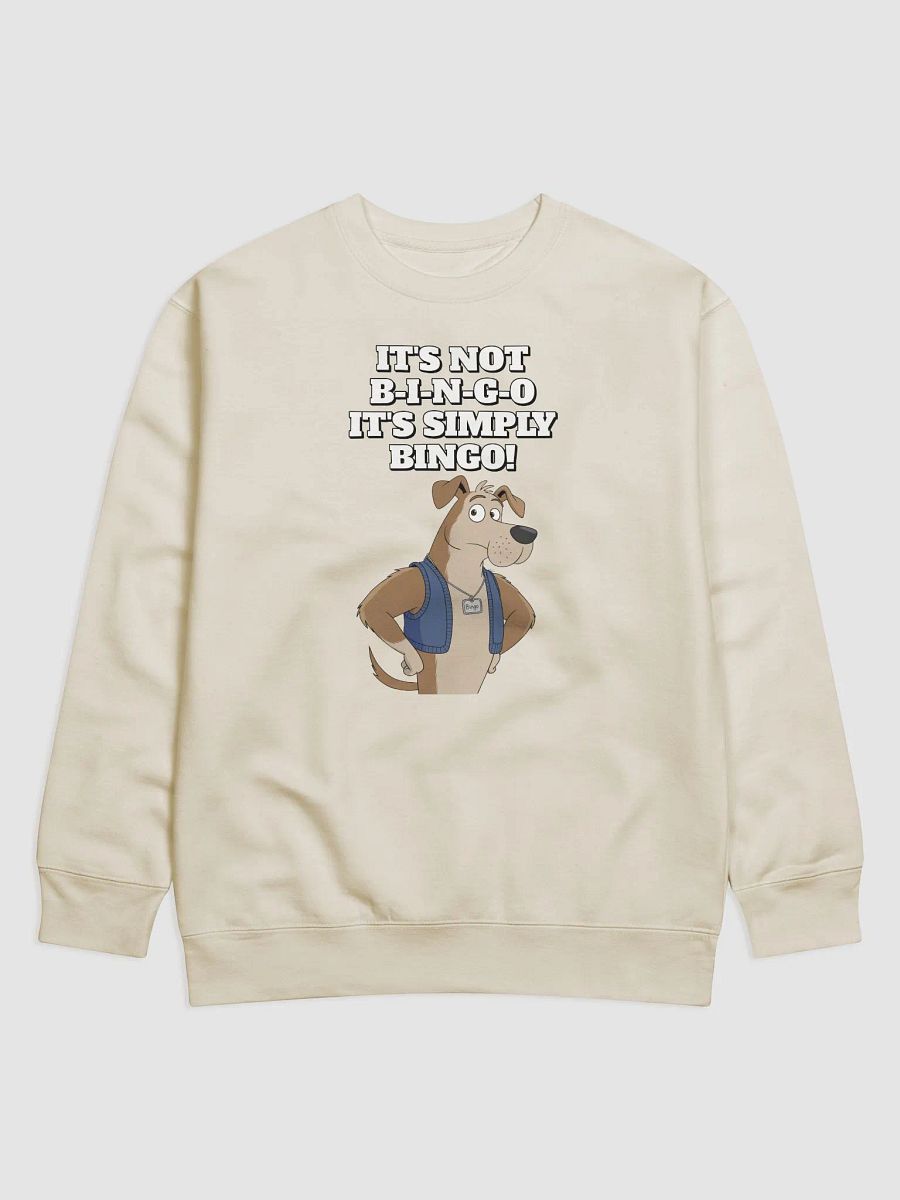 It's Not B-I-N-G-O, It's Simply Bingo. Funny Sweatshirt product image (22)