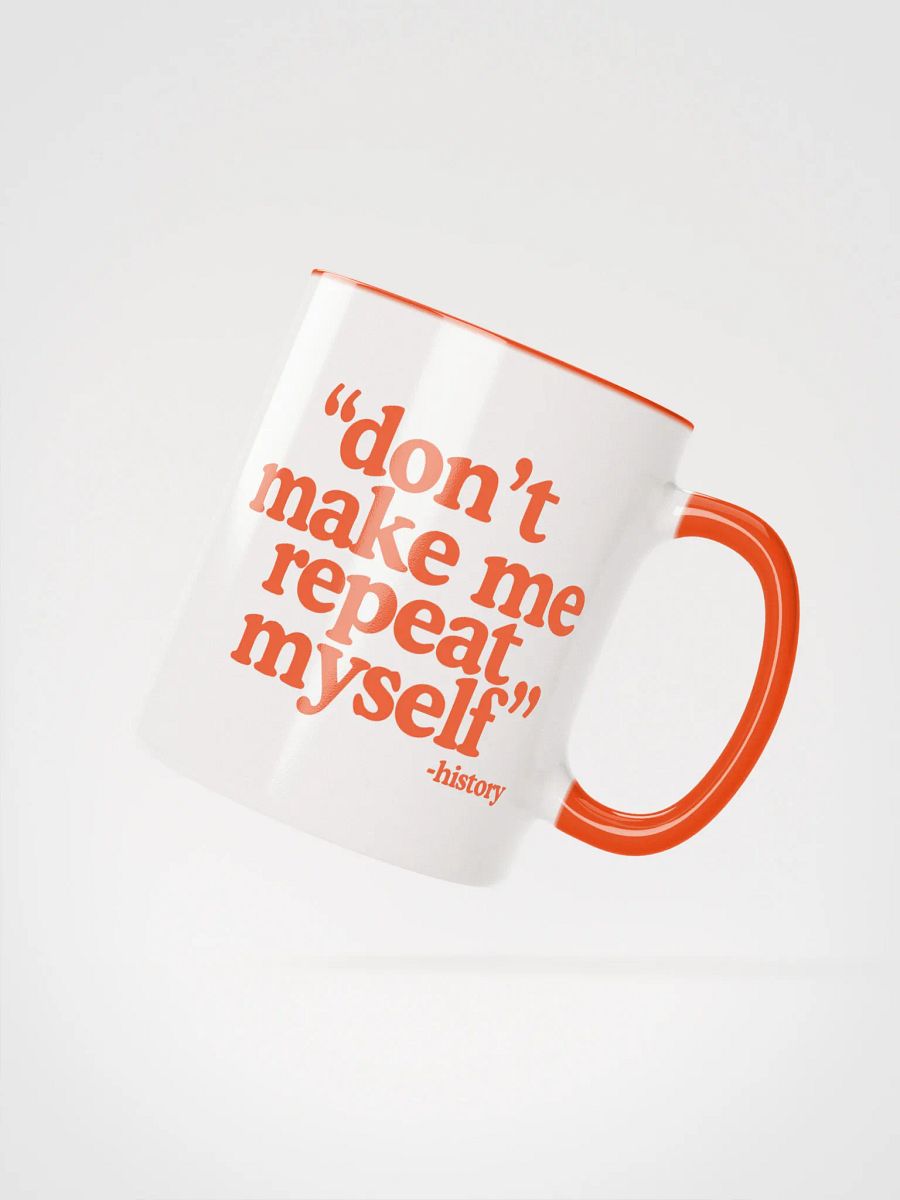 History Quote Mug - Being Liberal product image (2)
