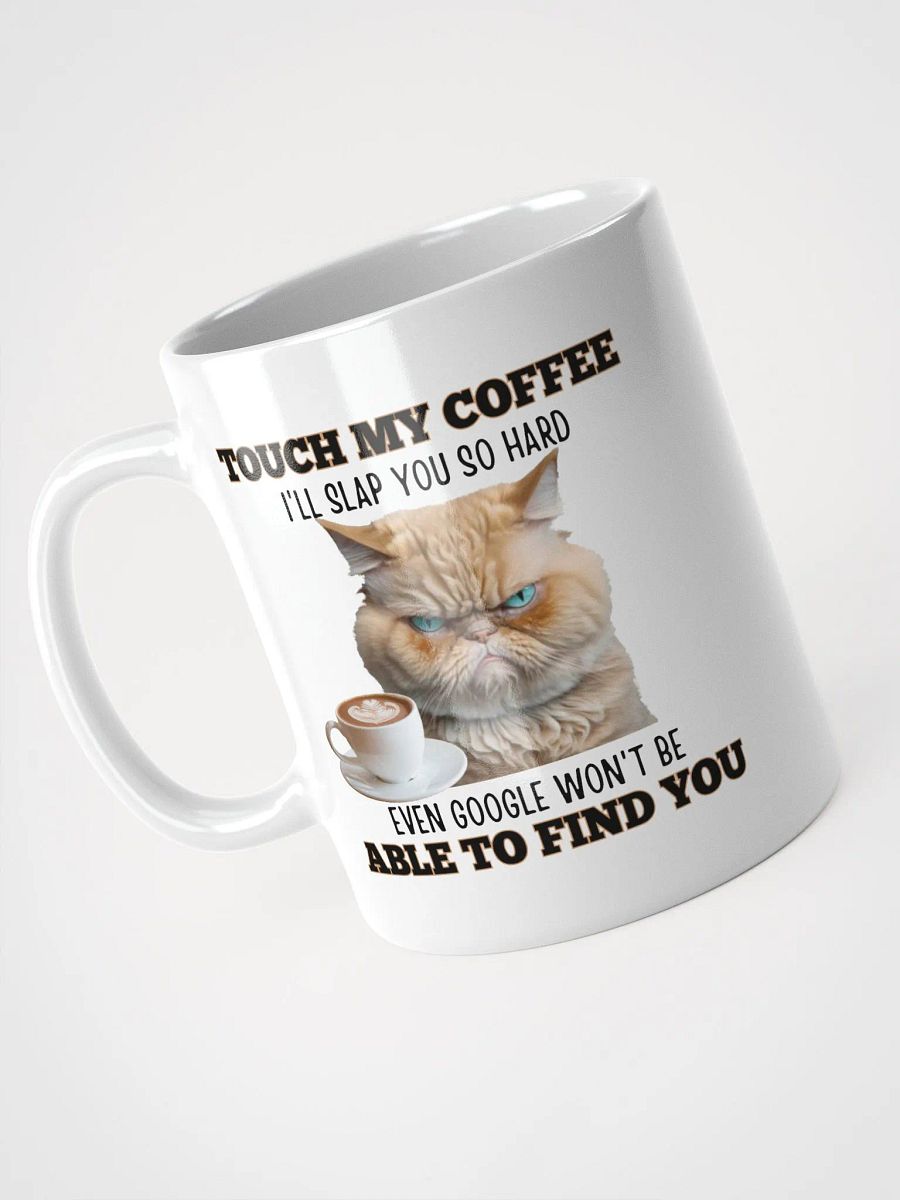 "Touch My Coffee" Attitude Mug – A Warning, Not a Suggestion product image (3)