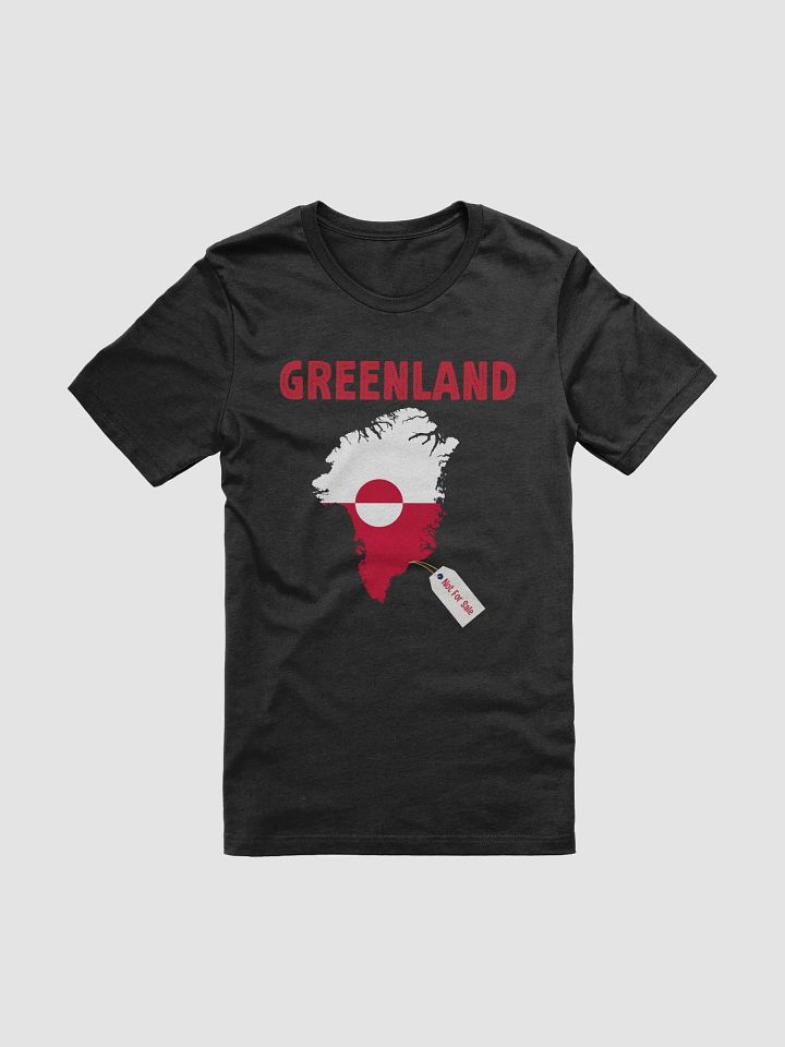 Political Statement Tee, Greenland Is Not for Sale T-Shirt, Unisex Tee Shirt, Political Election Tee, Activist Clothing, product image (1)
