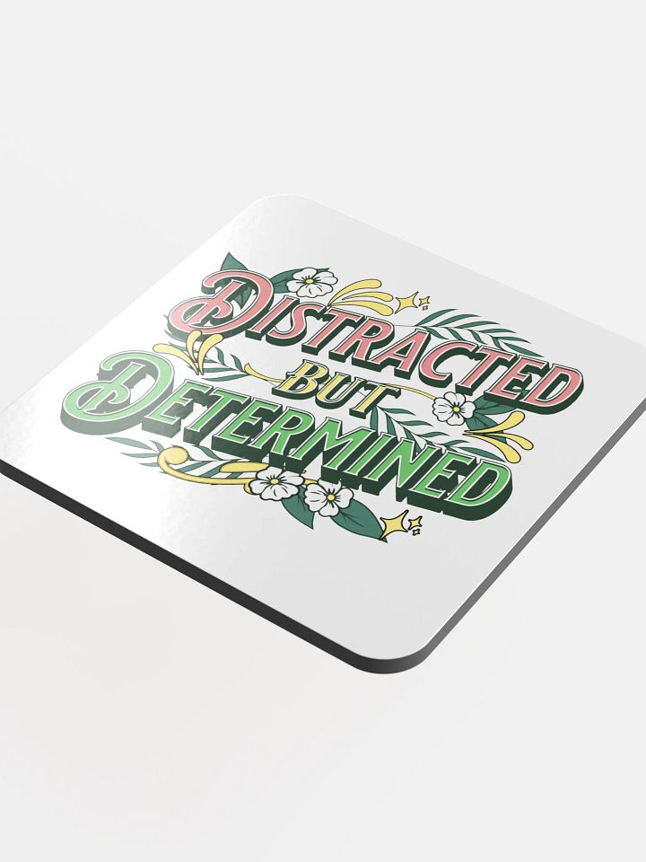 Distracted But Determined Cork Coaster product image (1)