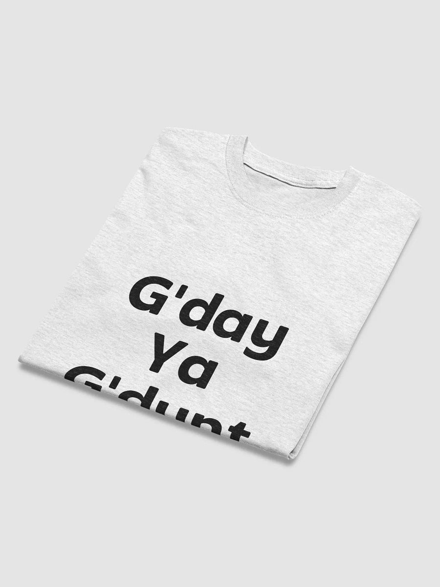 G'day Ya G'dunt - T-Shirt product image (4)