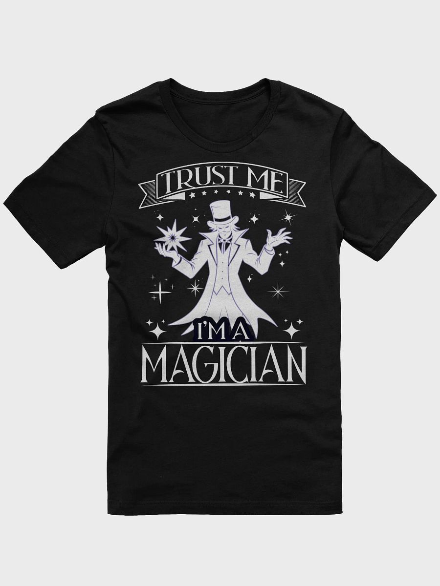 Trust Me, I'm a Magician Tee product image (3)