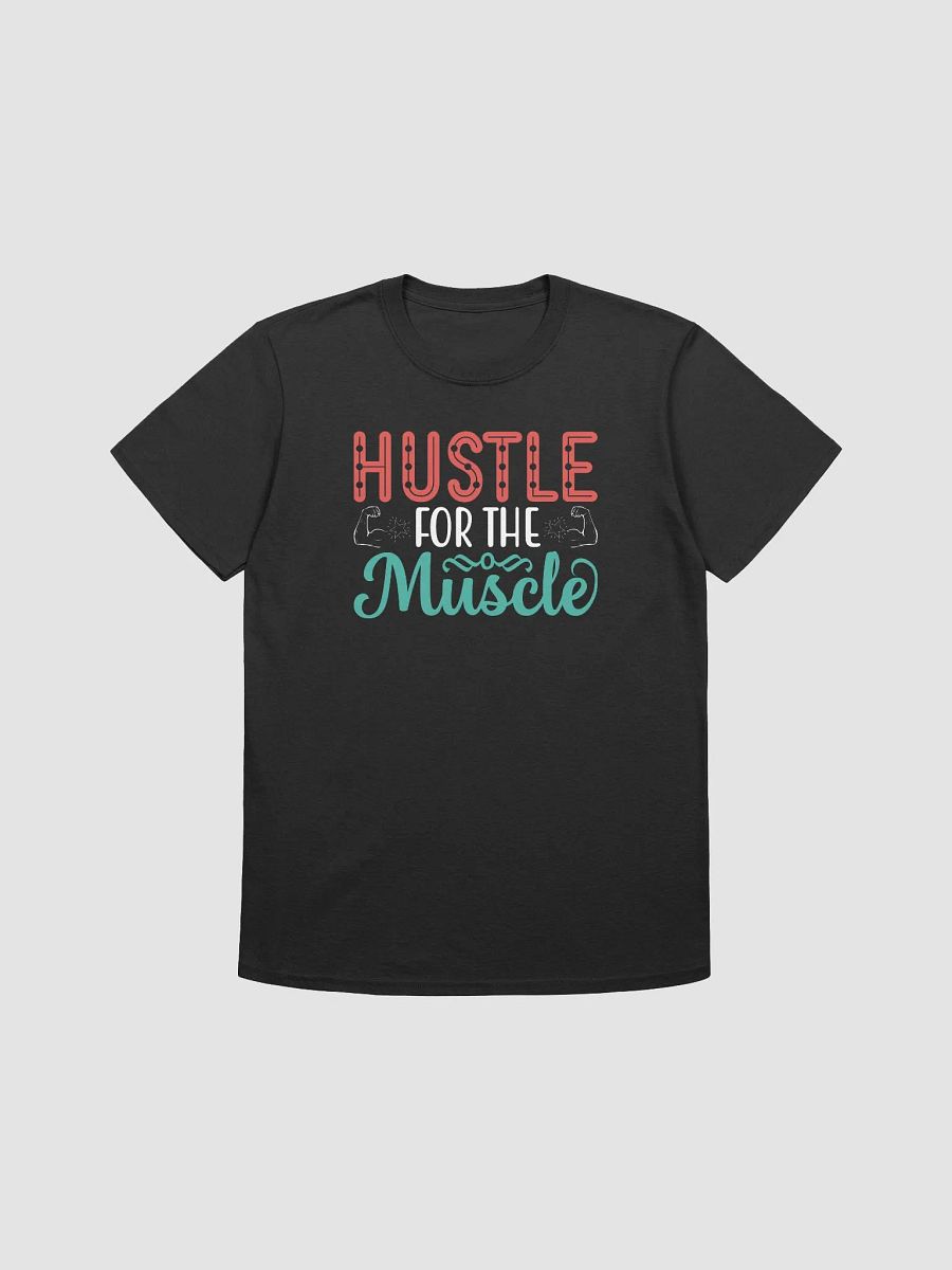 Hustle For The Muscle T-shirt product image (1)