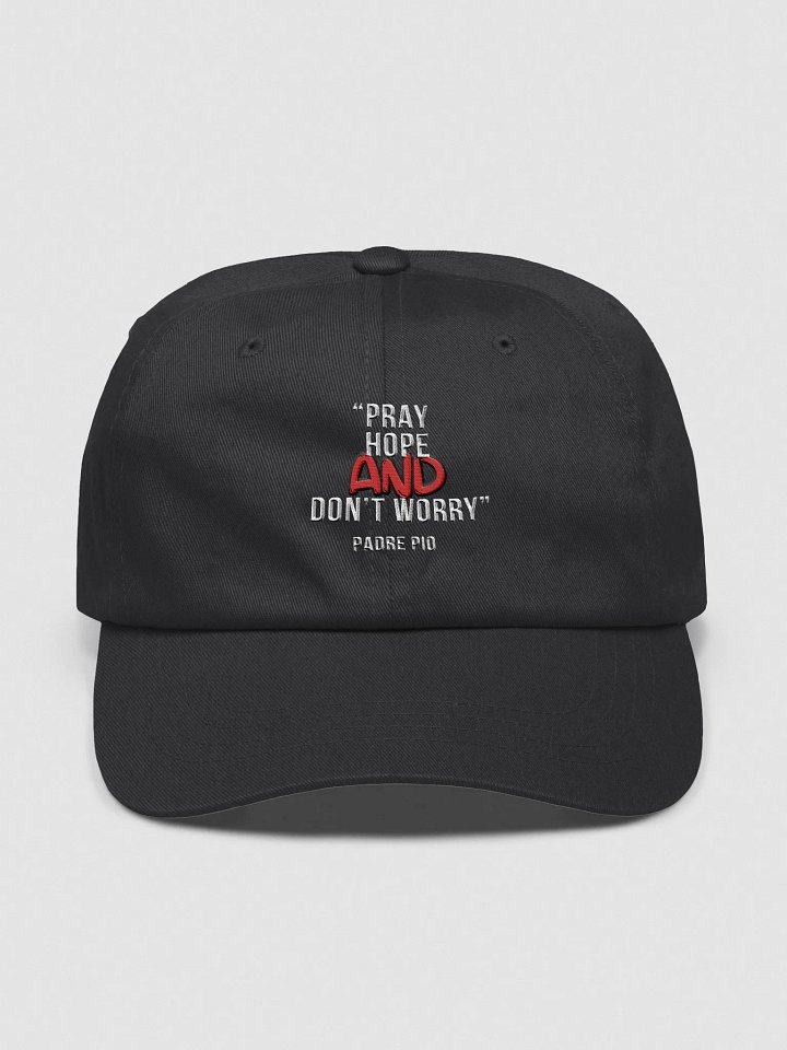 Pray Hope And Don't Worry Padre Pio Dad Hat With No Logos product image (1)
