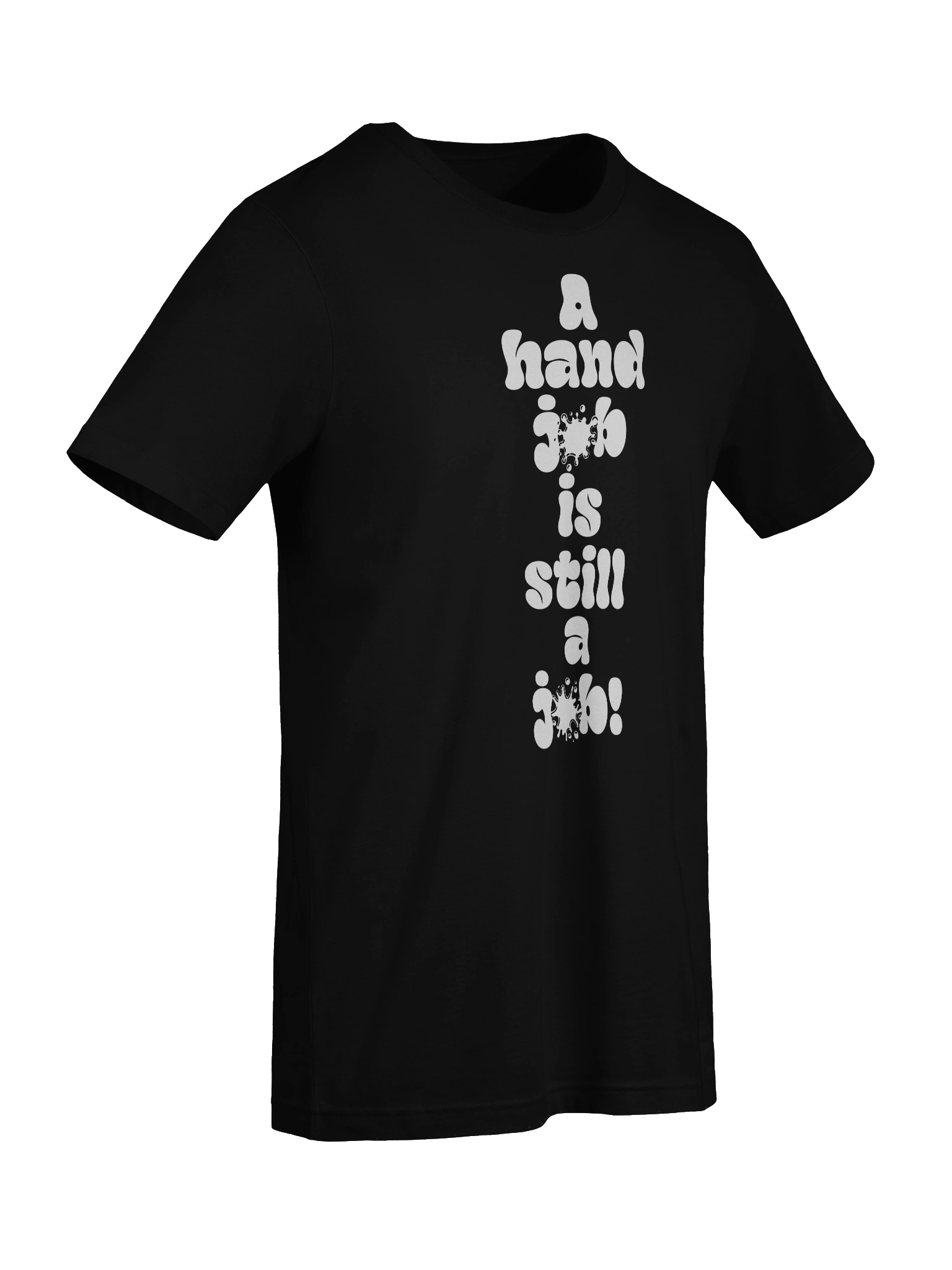 A hand job Is still a Job! Tee product image (9)