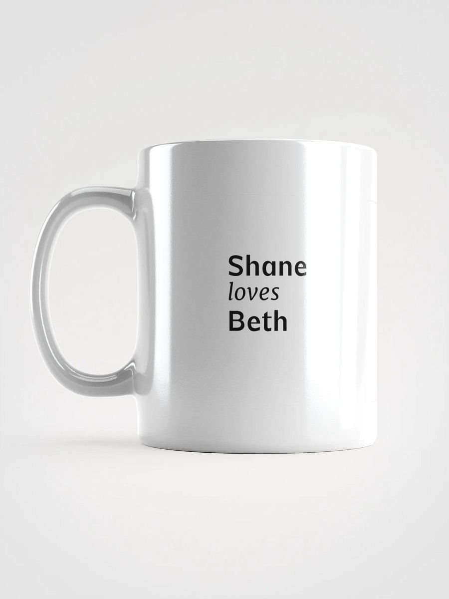 Coffee cup - Shane loves Beth product image (6)