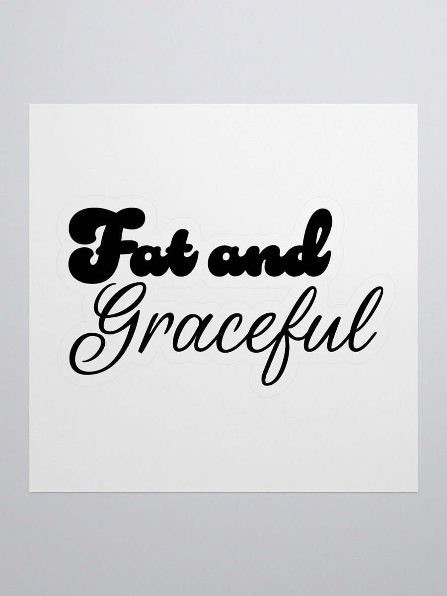 Fat and Graceful Sticker product image (1)