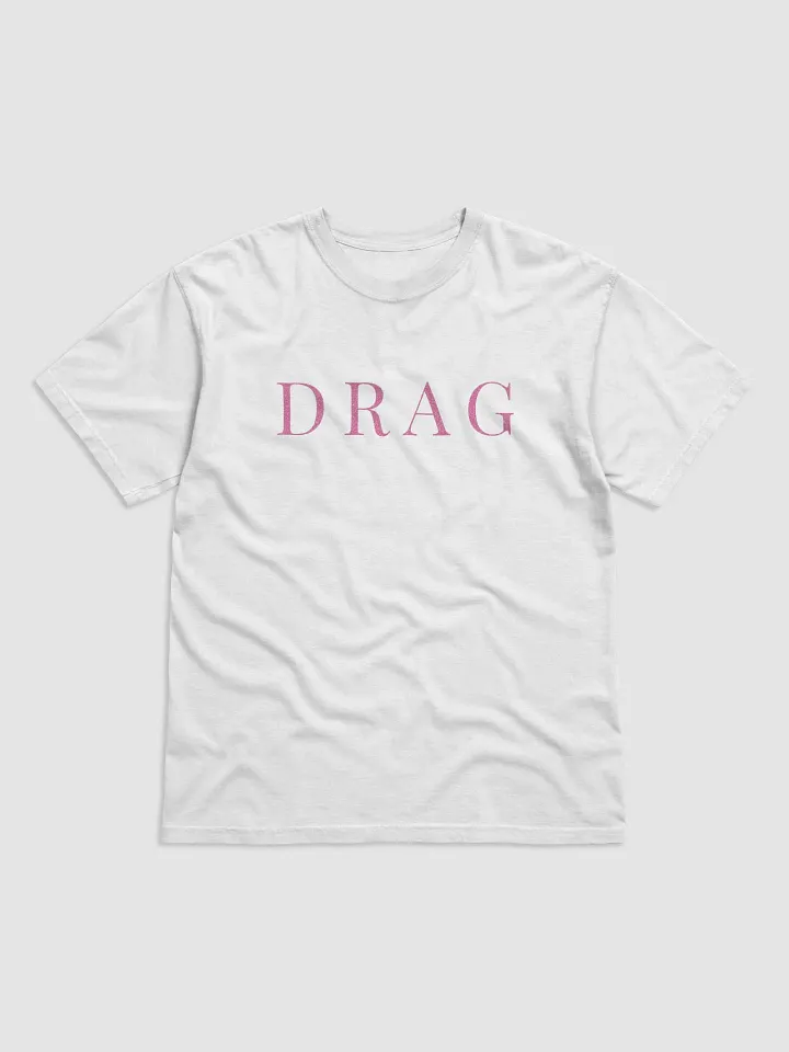 Drag Glittered - T-Shirt product image (1)