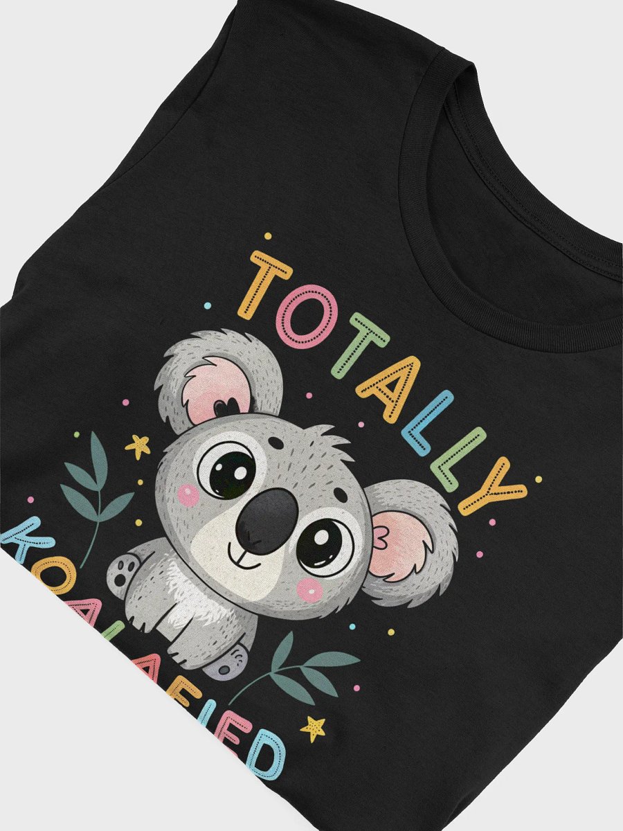 Funny Koala Pun Shirt, Sarcastic Humor Tee, Cute Koala Lover Gift, Funny Jokes Shirt for Men & Women product image (5)