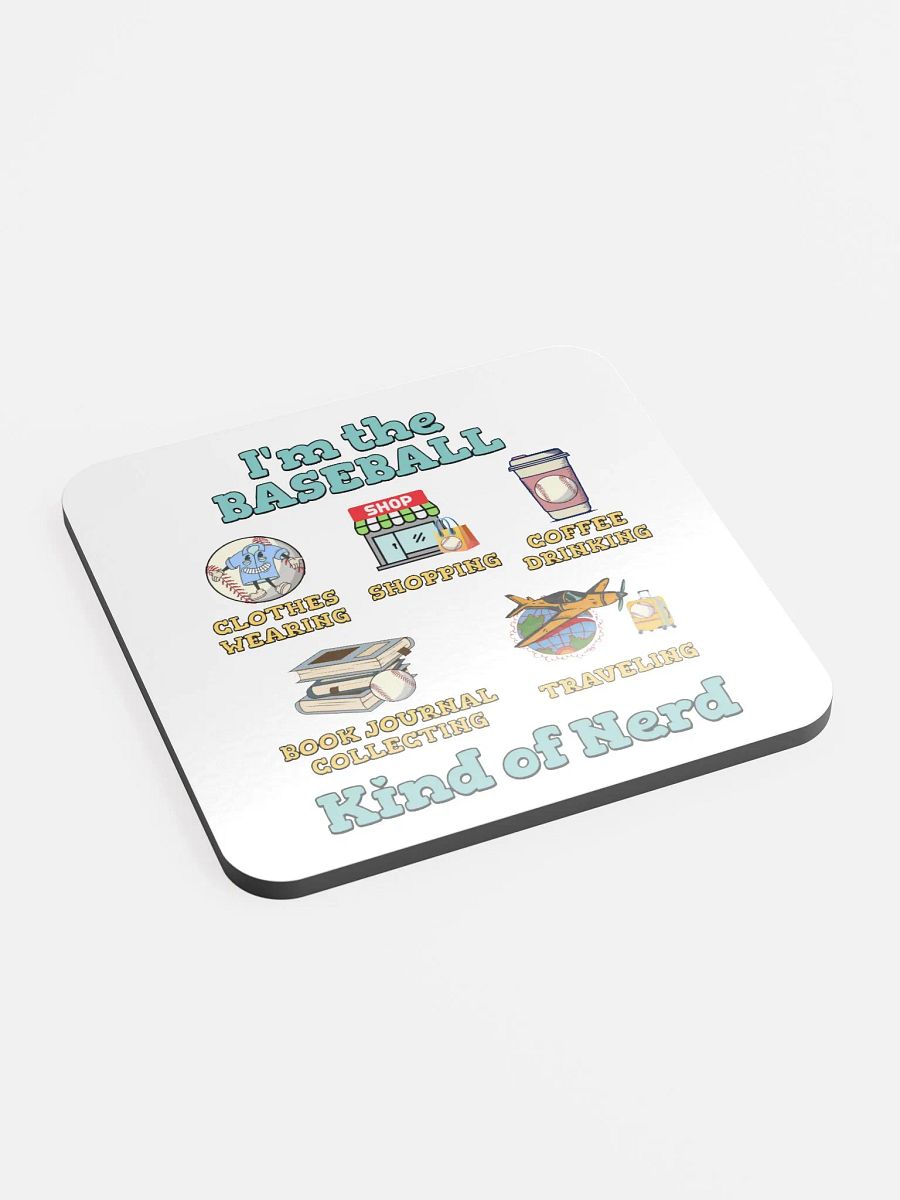 Im The Baseball Kind Of Nerd Illustrated Cork Coaster product image (4)