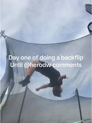 Day one of doing a backflip until @Hero DW comments #flip #hero #trampoline 