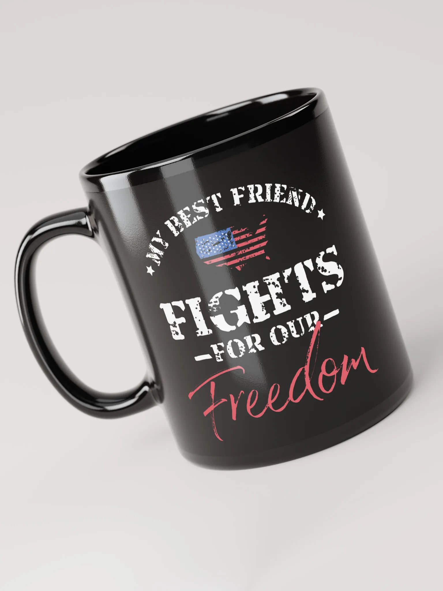 My Best Friend Fights for Our Freedom - Black Mug product image (1)