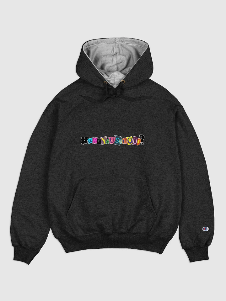 #areyouserious? Unisex Champion Hoodie product image (1)