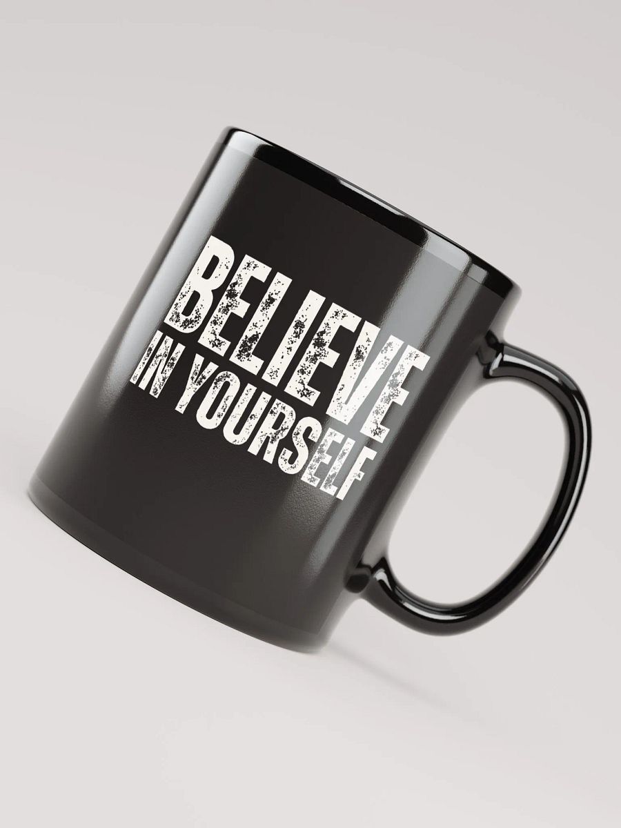 Believe In Yourself, Distressed Black Glossy Mug product image (2)