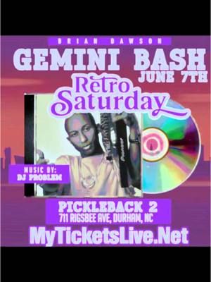 Saturday , June 7th at @thepicklebackbar  Vibes all night long.  Hosted by: @iambriandawson & @dj_smylz  Get your tickets: MyTicketsLive.Net #GeminiBash #RetroSaturday #DJProblem #DurhamEvents #Pickleback2 #RnBVibes #OldSchoolEnergy #PartyWithAProblem #NCNightlife #june7thturnup 